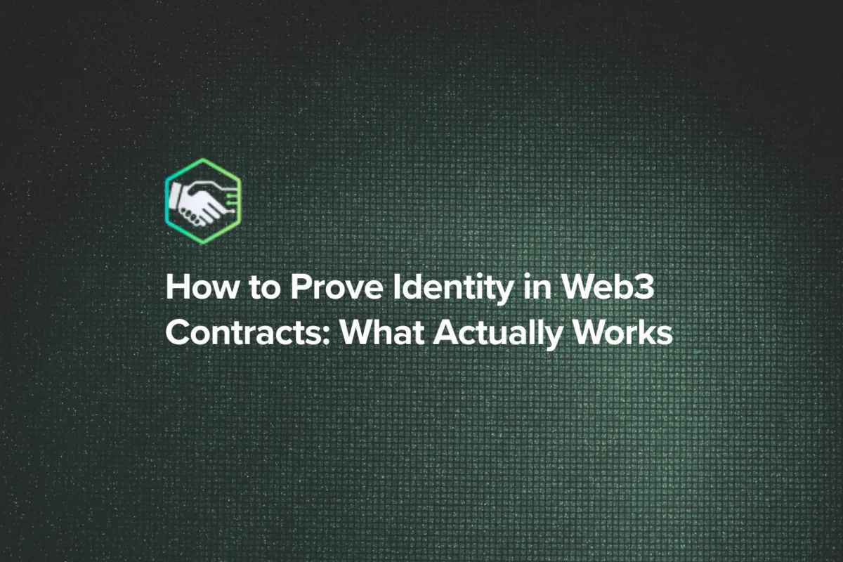 How to Prove Identity in Web3 Contracts: What Actually Works