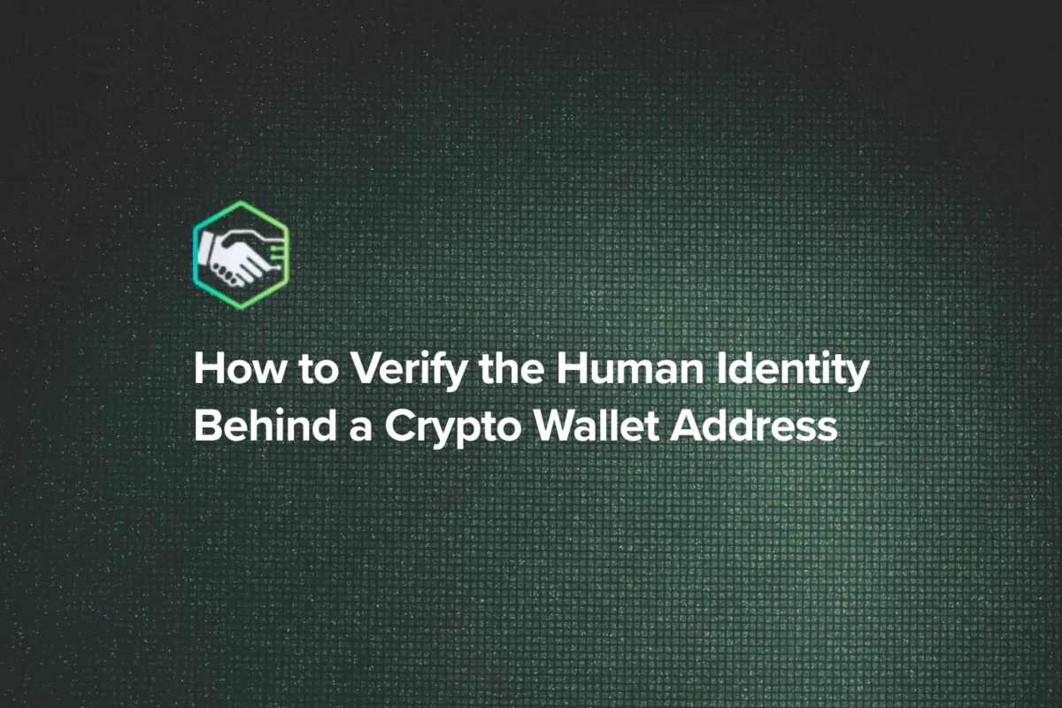 How to Verify the Human Identity Behind a Crypto Wallet Address in 2026