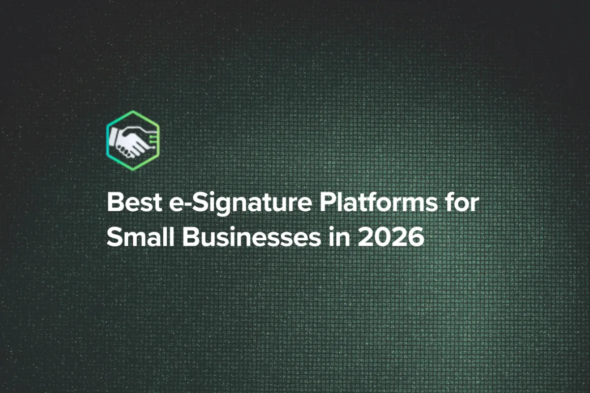 Best e-Signature Platforms for Small Businesses in 2026