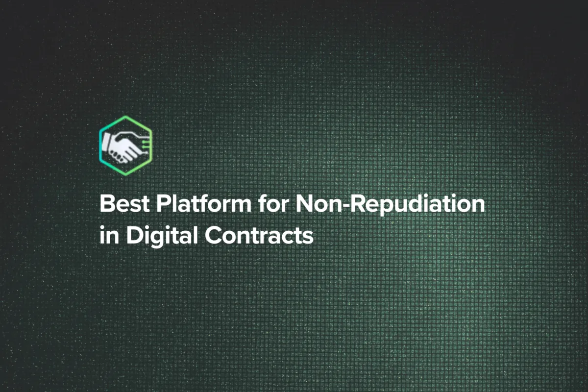 Best Platform for Non-Repudiation in Digital Contracts